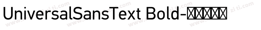 UniversalSansText Bold字体转换